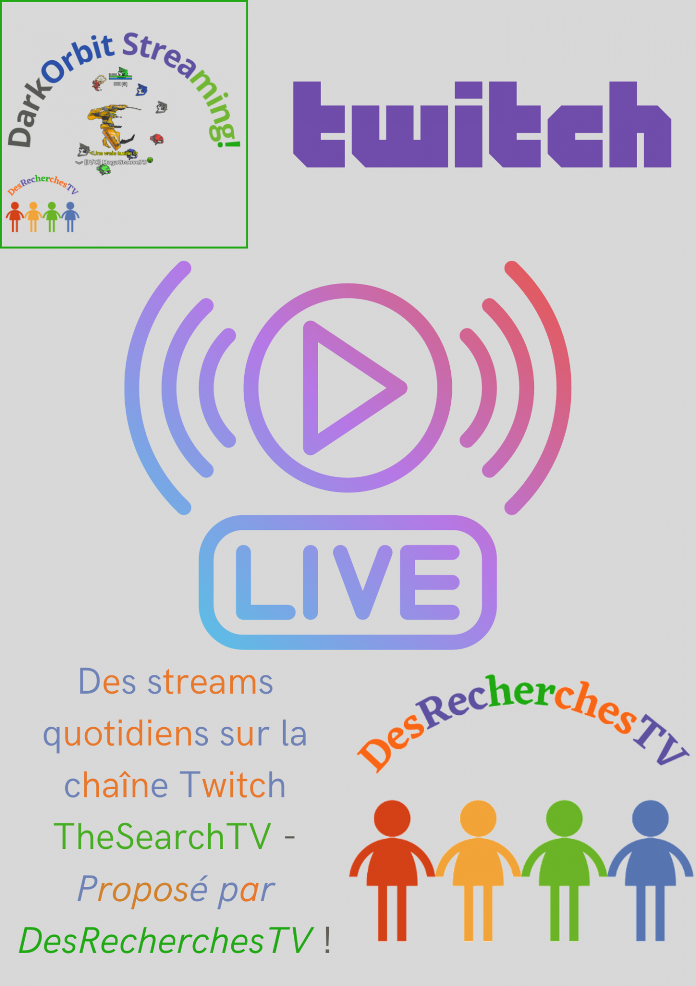 Flyer - Des streams quotidiens sur la chaîne Twitch TheSearchTV - Proposé par DesRecherchesTV ! (02/2023 - 1)