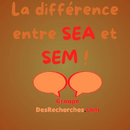 La difference entre SEA et SEM !